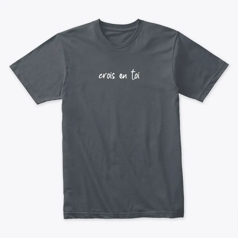 "Crois en Toi" Inspirational T-Shirt